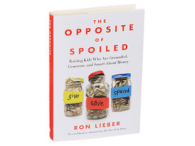 "The Opposite of Spoiled" by Ron Lieber